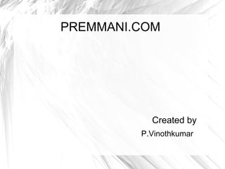 PREMMANI.COM ,[object Object]