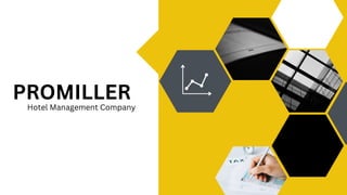 PROMILLER
Hotel Management Company
 