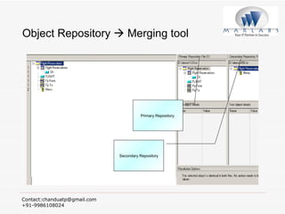 Object Repository    Merging tool Secondary Repository Primary Repository . 
