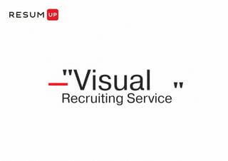 "Visual "
Recruiting Service
 