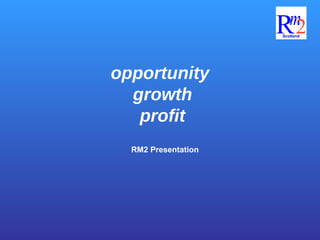 opportunity  growth profit RM2 Presentation 