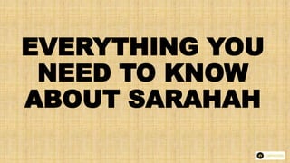 EVERYTHING YOU
NEED TO KNOW
ABOUT SARAHAH
 