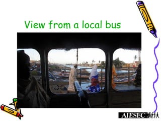 View from a local bus
 