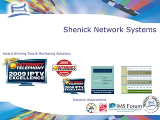 Shenick Network Systems Award Winning Test & Monitoring Solutions Industry Associations 