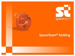 SpaceTeam® holding
 
