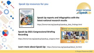 Speak Up resources for you
Speak Up reports and infographics with the
latest national research results
https://tomorrow.or...