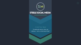 1
STEELE SOCIAL MEDIA
Create Your Stage
“Exceptionally creative, clever, and
ambitious – that’s us Steele Social Media”
 