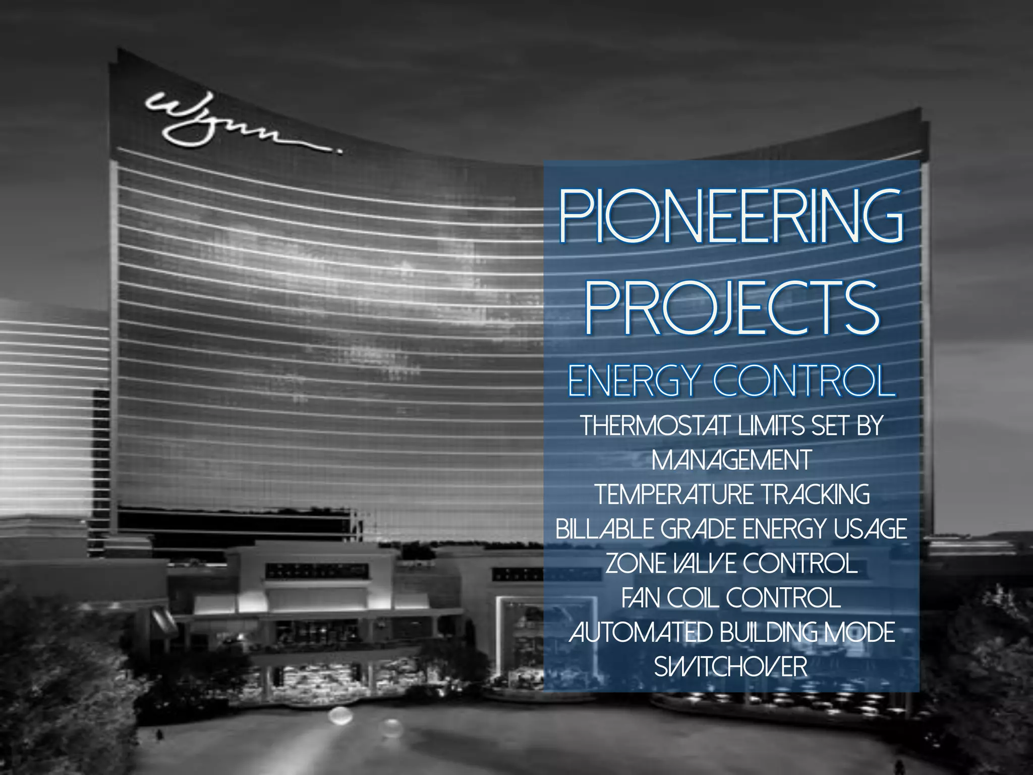 Thermostat limits set by
Management
temperature tracking
Billable grade energy usage
Zone valve control
Fan coil control
Automated building mode
Switchover
 