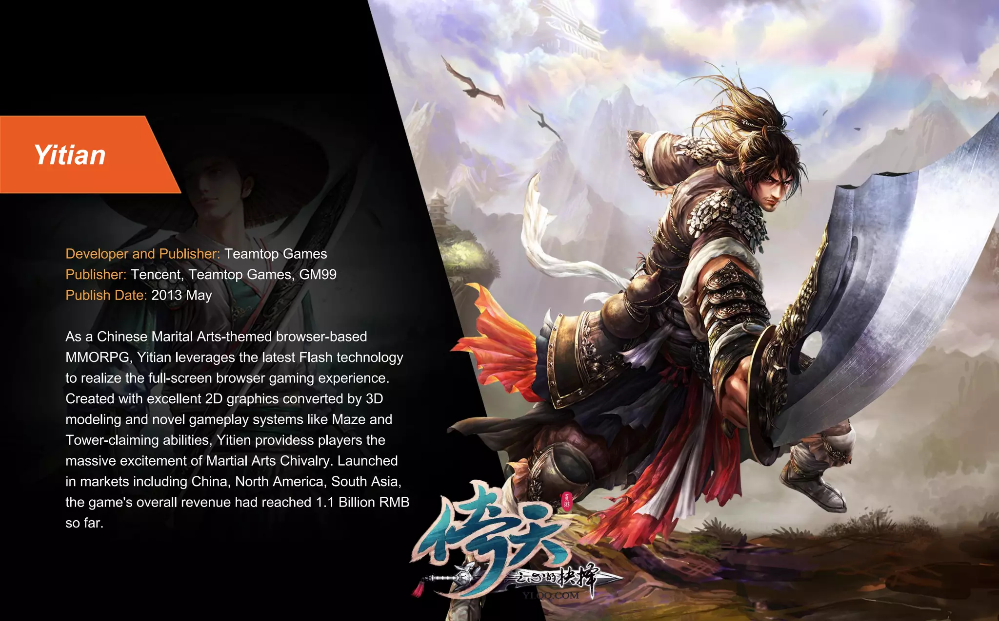 Publishing Capacity
In addition to global channels Apple App Store and
Google Play, we are able to cover 90% of Chinese
Andorid distribution channels. We will provide in-depth
localization and monetization support to overseas
developer partners, as well as seeing them through
government censorship protocols.
Teamtop Network Tech, Teamtop Games' brother
company, has more than 16 years experience in Digital
Advertising, employing 500 media professionals. It is
Yahoo's only Chinese ad agent, Google's Premier SMB
partner, and an ad partner for Tencent and Inmobi,
giving a great boost to our domestic and global
marketing capacity.
In addition to 3737.com gaming platform, Teamtop
Games is a Premier Three-Star developer of the Tencent
Open Platform1, which enables us to reach a huge
number of PC players with low user acquisition costs.
腾讯开放平台
Tencent Open Platform
1: According to Analysys' Chinese Browser Game market report of 2015 Q2, Tencent took a 33% share in the Chinese browser game market.
 