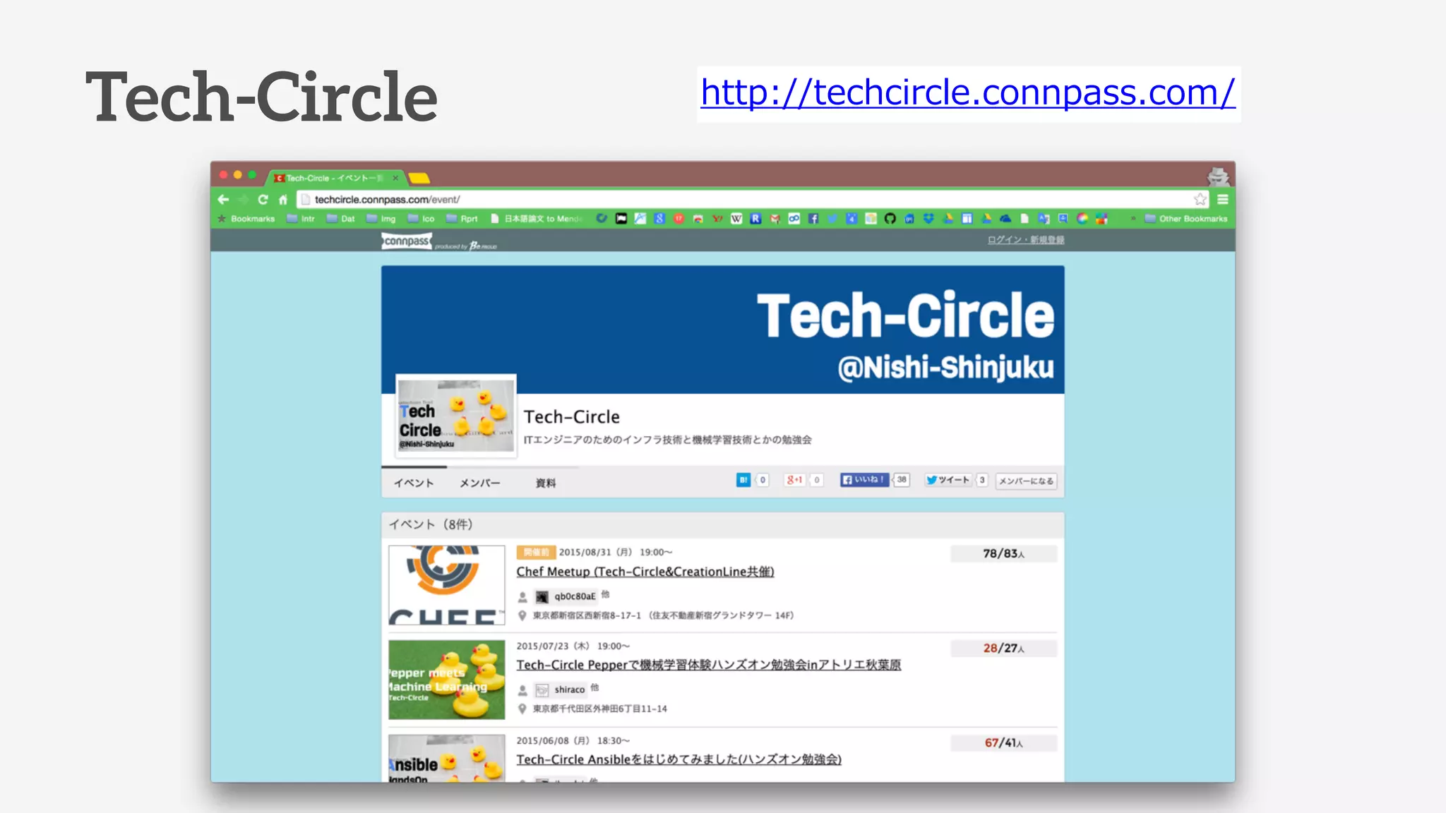 Tech-Circle http://techcircle.connpass.com/
 