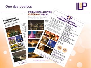 One day courses
 