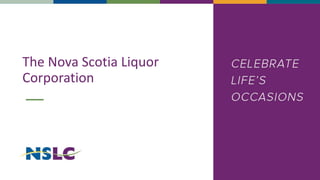 The Nova Scotia Liquor
Corporation
 