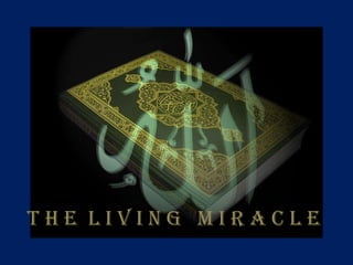 The Living Miracle T H E  L I V I N G  M I R A C L E 