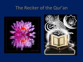 The Reciter of the Qur’an 