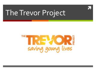 
The Trevor Project
 