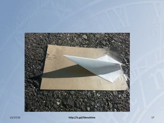 11/17/15 http://is.gd/Abouttime 17
 