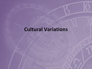Cultural Variations
11/17/15 http://is.gd/Abouttime 20
 
