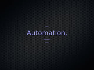 Culture,Culture,
Automation,Automation,
Measurement,Measurement,
SharingSharing
 