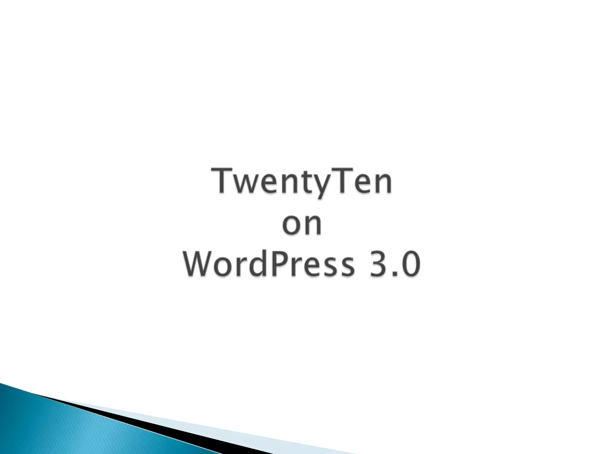 TwentyTenonWordPress 3.0