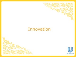 Innovation
 