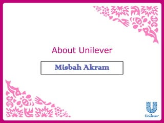 About Unilever
 