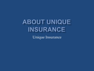 Unique Insurance
 