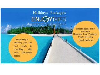 Holidays Packages
 