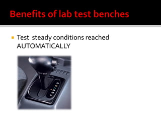    Test steady conditions reached
    AUTOMATICALLY
 