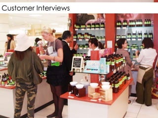 Customer Interviews
 