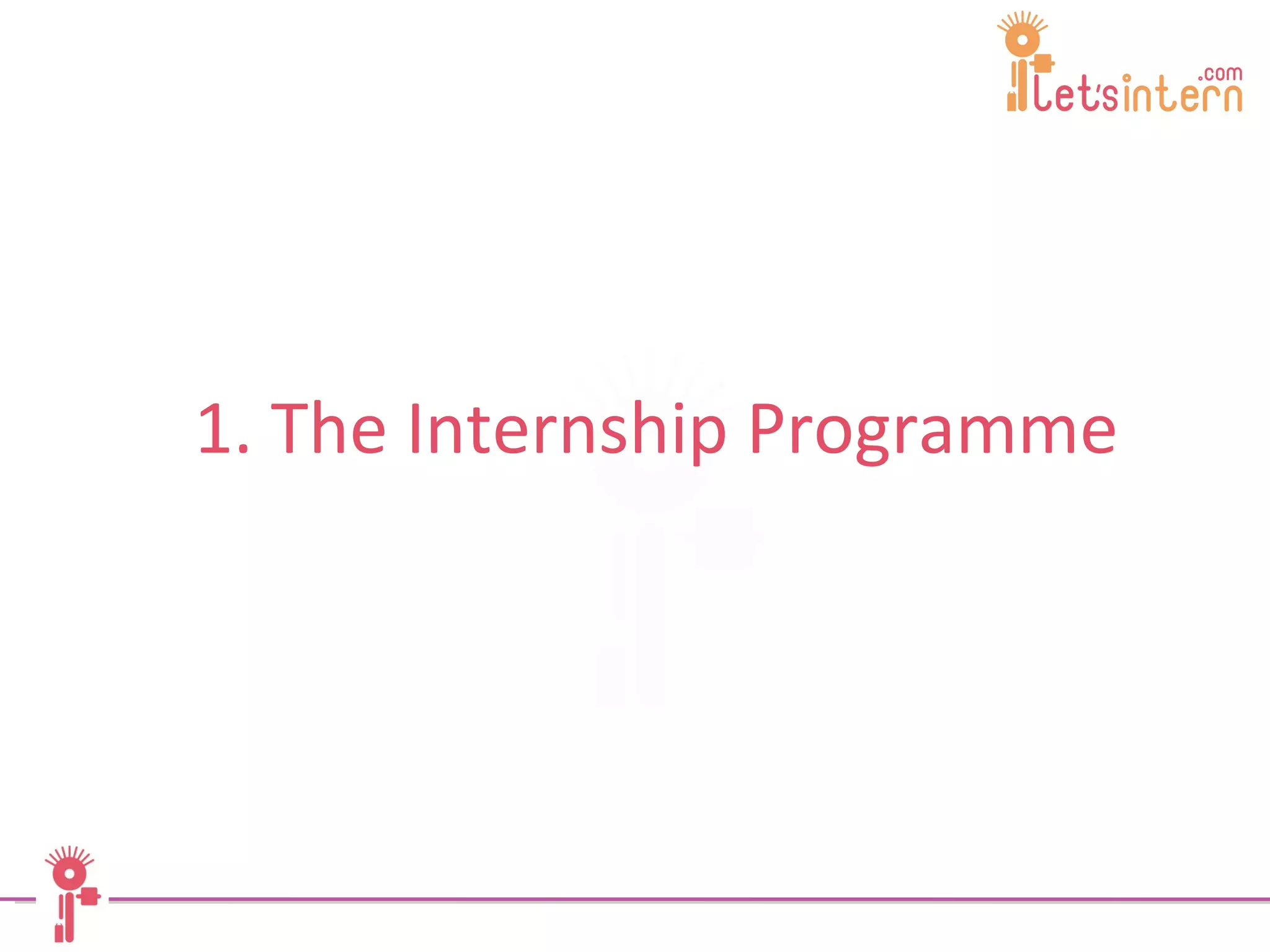 1. The Internship Programme 