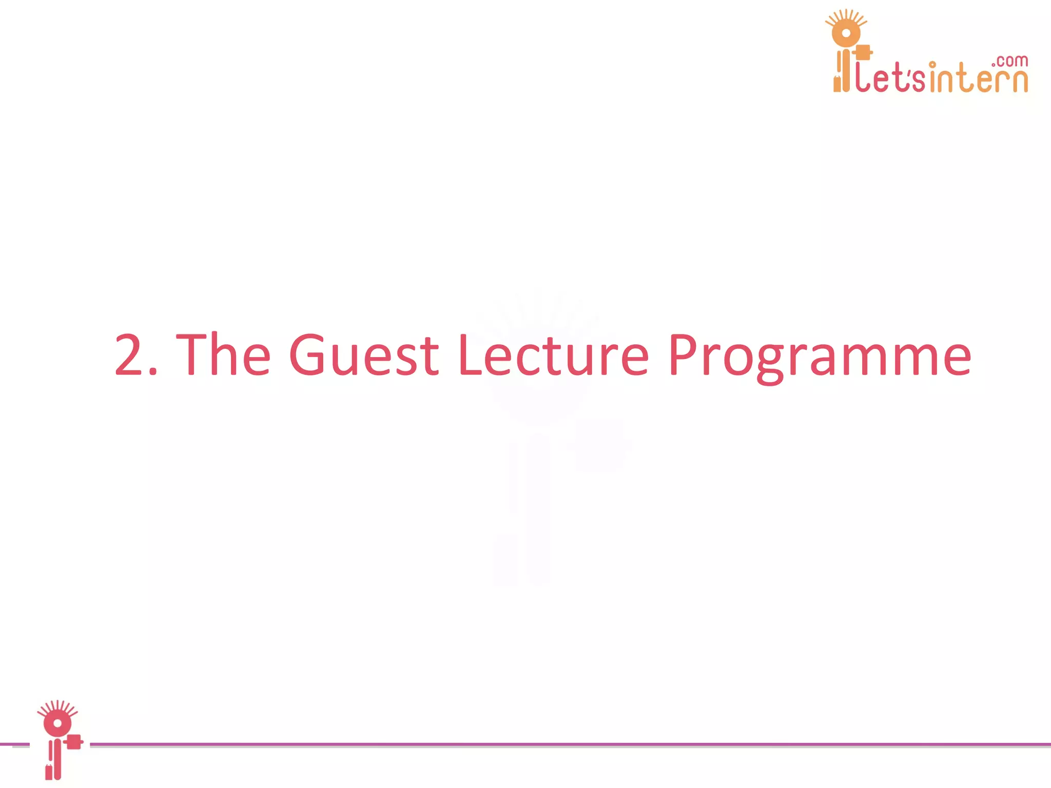 2. The Guest Lecture Programme 