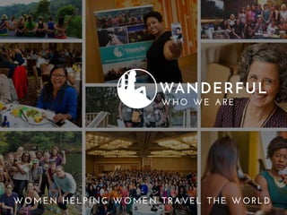 Women Helping Women Travel the World
WOMEN HELPING WOMEN TRAVEL THE WORLD
WHO WE ARE
 