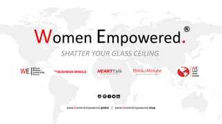 www.WomenEmpowered.global / www.WomenEmpowered.shop
 