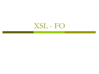 XSL - FO 