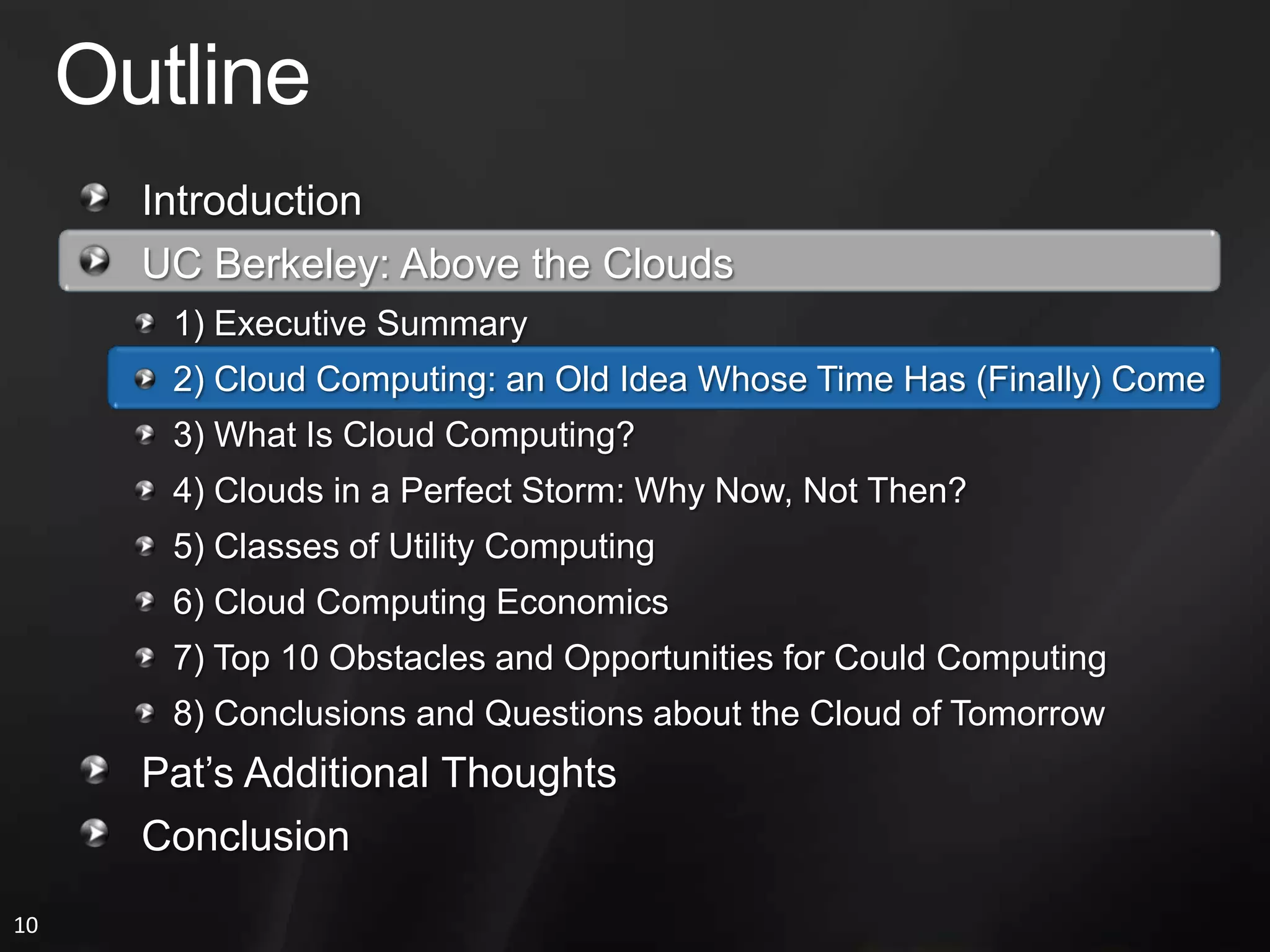 Elasticity, Risk, and User IncentivesServices Will Prefer Utility Computing to a Private Cloud When:Demand Varies over TimeDemand Unknown in AdvanceProvisioning for Peak Leads to Underutilization at Other TimesWeb Startup May Experience a Huge Spike If It Becomes PopularPay by the Hour(Even if the Hourly Rate is Higher)Pay as You Go Does Not Require Commitment in AdvanceThe Value of Cost AssociativityUserHourscloud×  (revenue – Costcloud)  ≥UserHoursdatacenter×  (revenue –                             )CostdatacenterUtilization