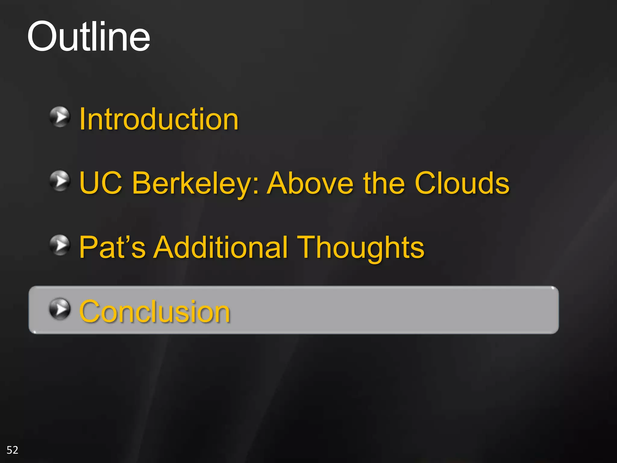 Obstacles #6, #7, #8, & #9Obstacle # 6: Scalable StorageNeed Storage that Can Scale-Up and Scale-DownIt Is Not Completely Obvious the Storage Semantics RequiredLots of Active Research and Development HereObstacle #7: Bugs in Large-Scale Distributed SystemsTough to Debug Very Large Distributed SystemsCommon to Have Bugs Only Appear in Bug DeploymentsCan Tracing/Debugging Information Be Captured by VM Environment?Obstacle #8: Scaling QuicklyNeed to Scale-Up and Scale-Down ComputationObstacle #9: Reputation Fate SharingCreate Reputation-Guarding Services (like “Trusted Email”)What about Transfer of Legal Liability?Is Amazon Liable If an EC2 App Sends Spam?