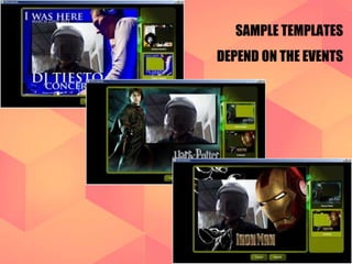 SAMPLE TEMPLATES 
DEPEND ON THE EVENTS 
 