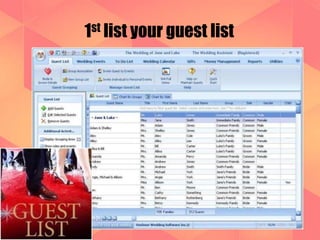 1st list your guest list 
 