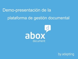 Demo-presentación del  sistema de gestión documental 