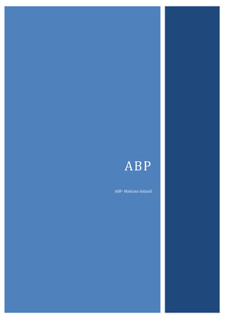 ABP
ABP- Maltrato Infantil
 