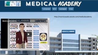 http://marivicasado.wixsite.com/medicalacademy
 
