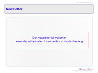 Newsletter Der Newsletter ist weiterhin  eines der wirksamsten Instrumente zur Kundenbindung 