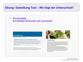 Übung: Gestaltung Text – Wo liegt der Unterschied? Emotionalität: Schreibstiel distanziert oder persönlich 
