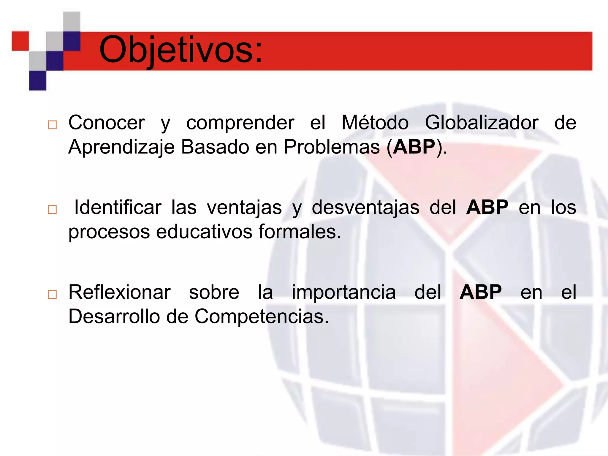 Aprendizaje Basado en Problemas (ABP). Presentación diseñada por el ...