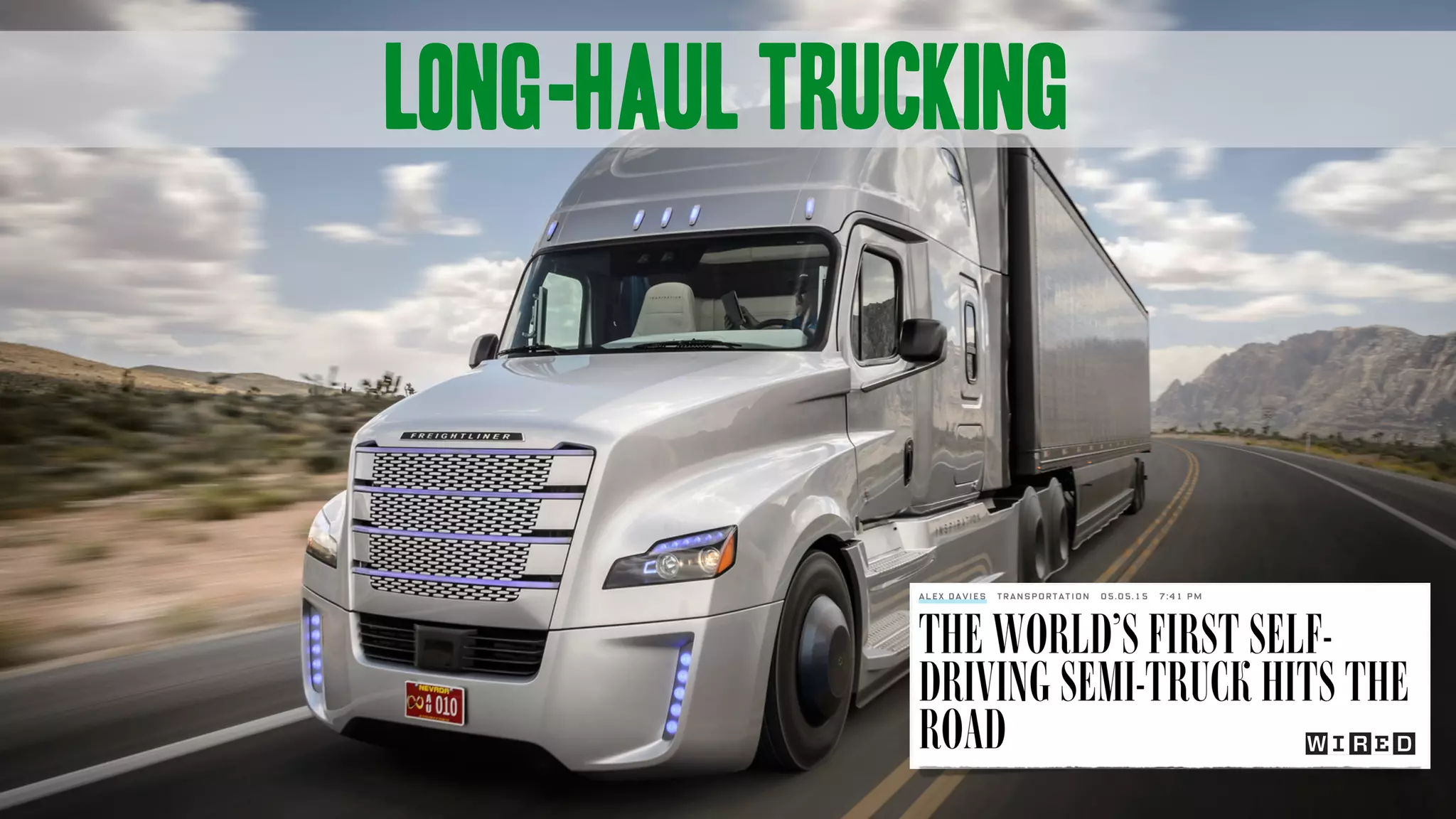 Long-haul trucking
 