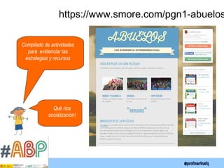 https://www.smore.com/pgn1-abuelos
Compilado de actividades
para evidenciar las
estrategias y recursos
Qué rica
socialización!
 