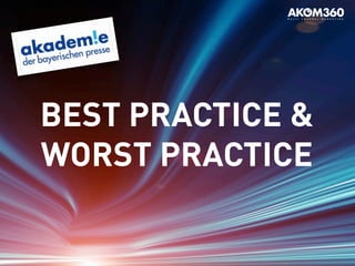Workshop
BEST PRACTICE &
WORST PRACTICE
 