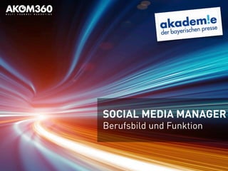 SOCIAL MEDIA MANAGER
Berufsbild und Funktion
 