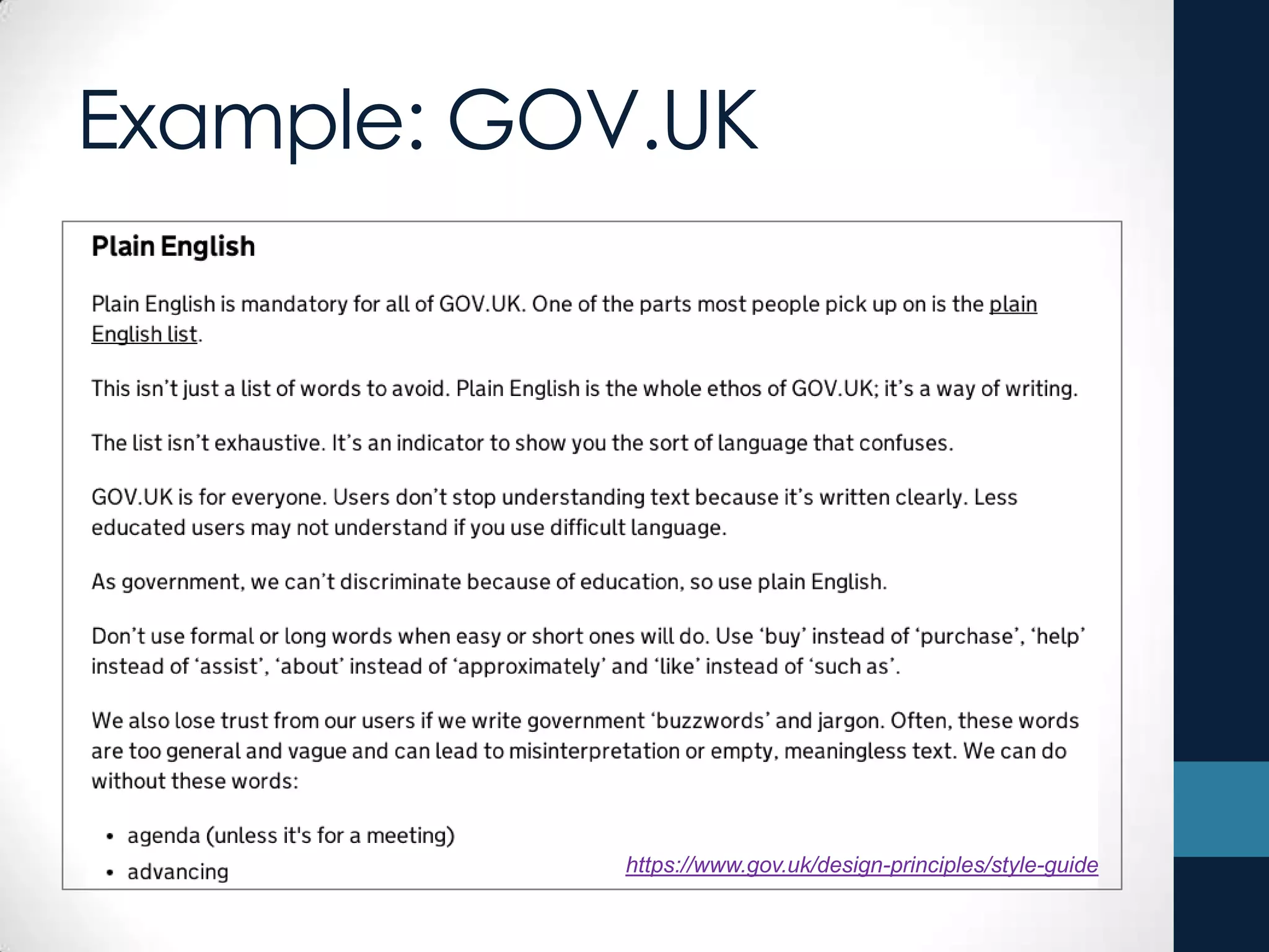 Example: GOV.UK
https://www.gov.uk/design-principles/style-guide
 