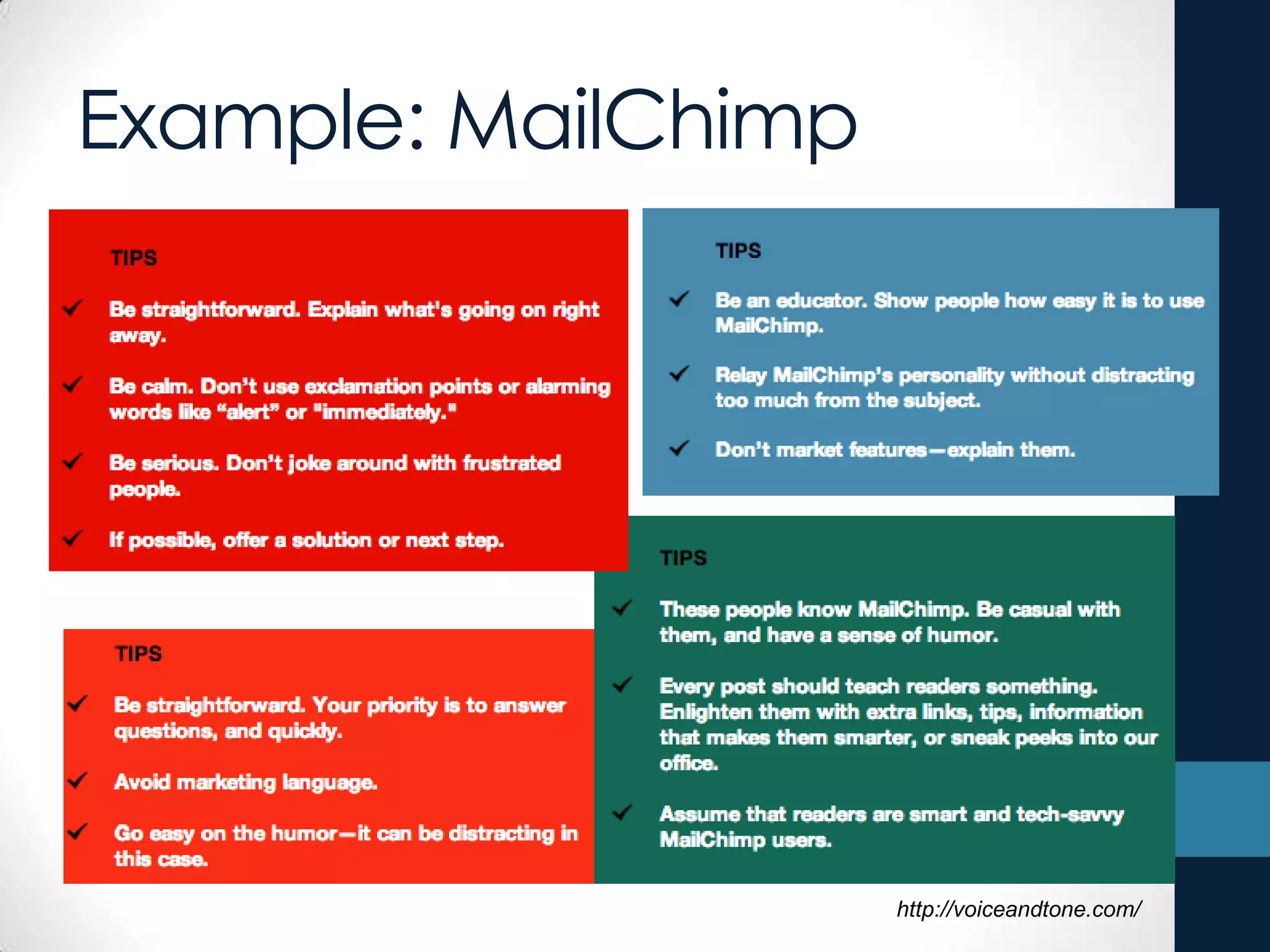 Example: MailChimp
http://voiceandtone.com/
 